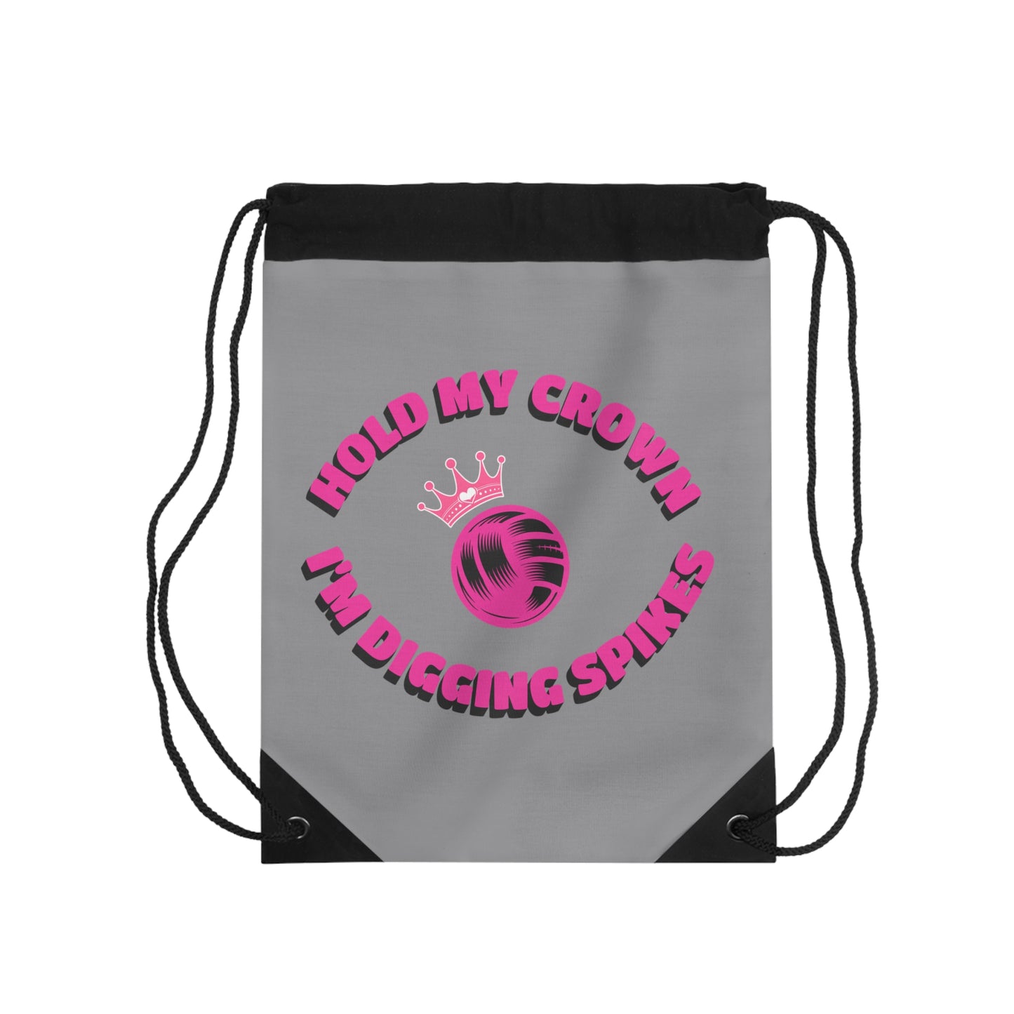 Drawstring Libero Bag Volleyball Gym Backpack - Hold My Crown I'm Digging Spikes shirt