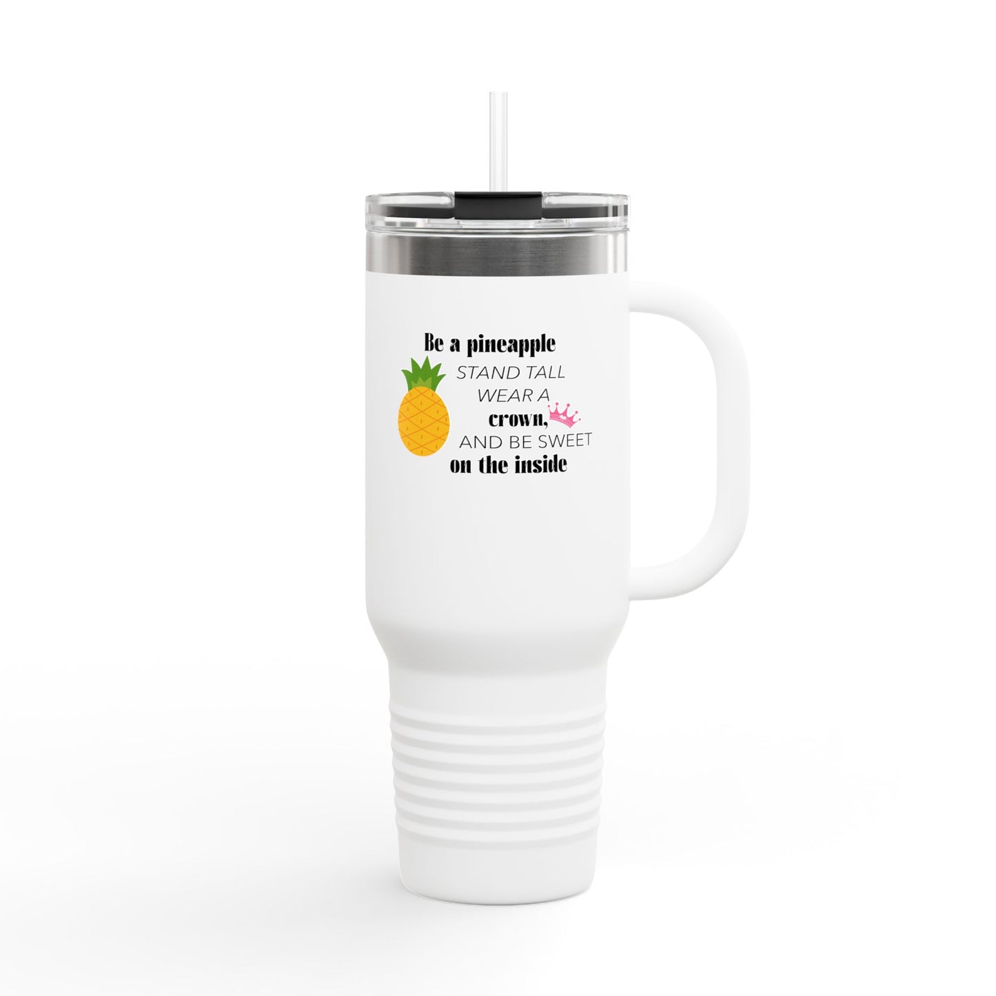Pineapple Insulated Travel Mug, White Tumbler, Be Sweet and Wear a Crown, 40oz Cup, Tropical Drinkware, Fruit Theme Gift